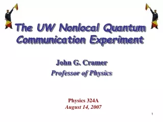 The UW Nonlocal Quantum Communication Experiment