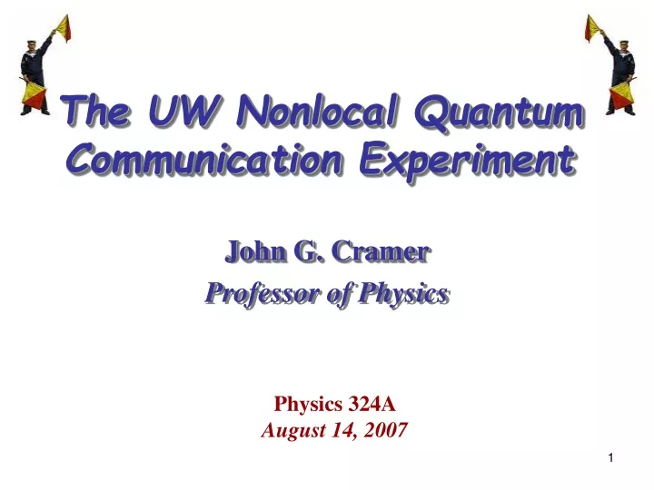 the uw nonlocal quantum communication experiment