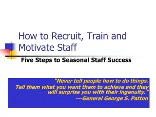 How to Recruit, Train and Motivate Staff