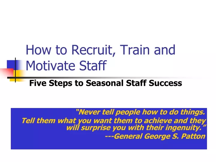 how to recruit train and motivate staff