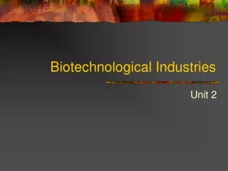 Biotechnological Industries
