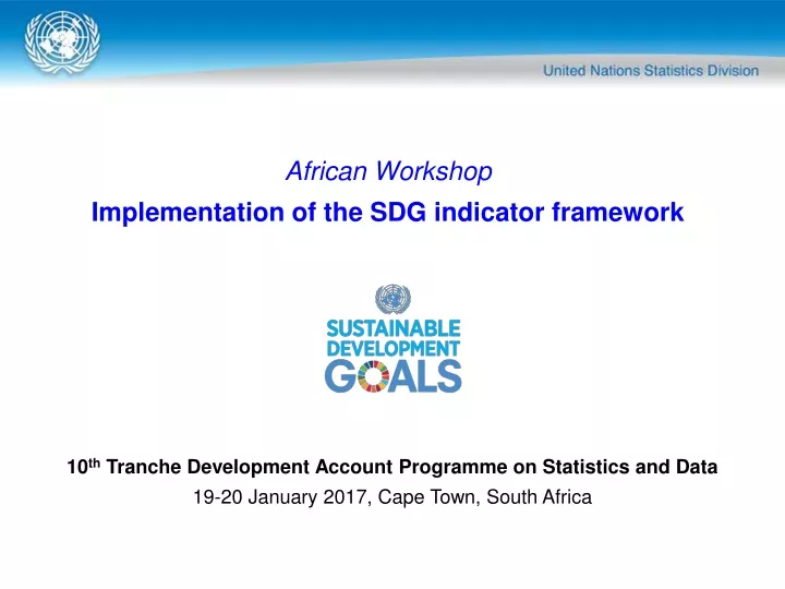 african workshop implementation of the sdg indicator framework
