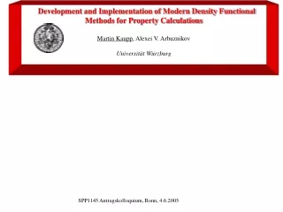 Development and Implementation of Modern Density Functional  Methods for Property Calculations