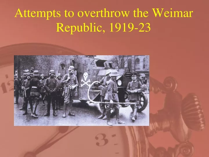 attempts to overthrow the weimar republic 1919 23