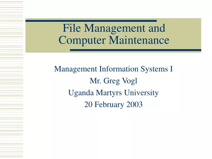 file management and computer maintenance