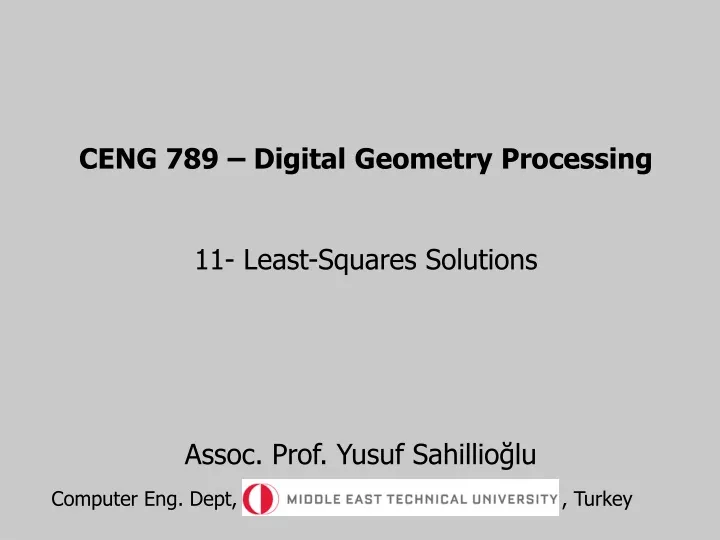 ceng 789 digital geometry processing 11 least