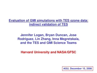 Evaluation of GMI simulations with TES ozone data:  indirect validation of TES