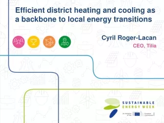 Efficient district heating and cooling as a backbone to local energy transitions
