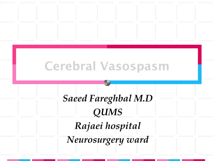 cerebral vasospasm