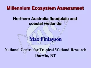Millennium Ecosystem Assessment Northern Australia floodplain and coastal wetlands
