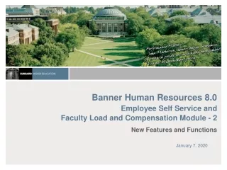 Banner Human Resources 8.0 Employee Self Service and  Faculty Load and Compensation Module - 2