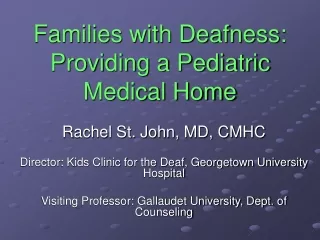 Families with Deafness: Providing a Pediatric Medical Home