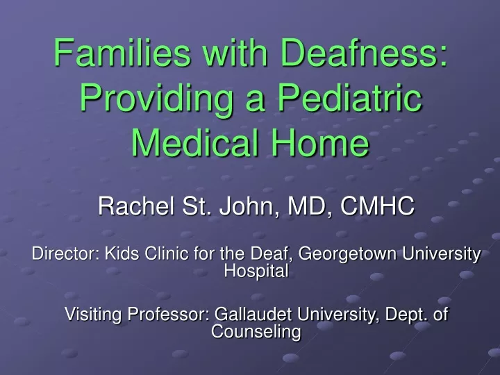 families with deafness providing a pediatric medical home