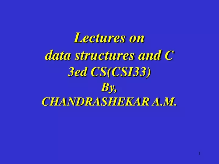 lectures on data structures and c 3ed cs csi33 by chandrashekar a m