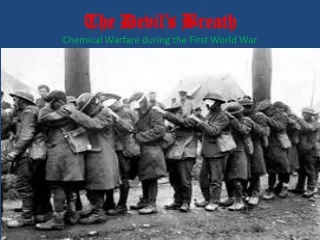 The Devil’s Breath Chemical Warfare during the First World War