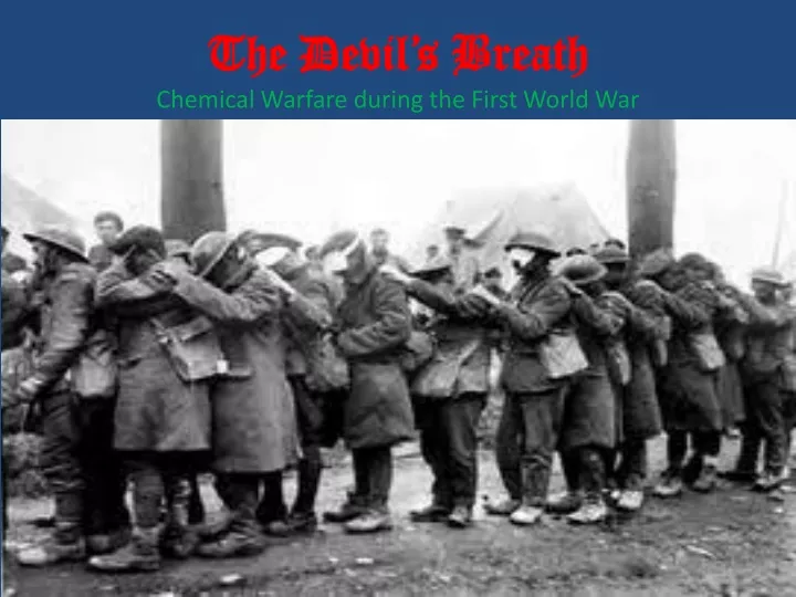 the devil s breath chemical warfare during the first world war