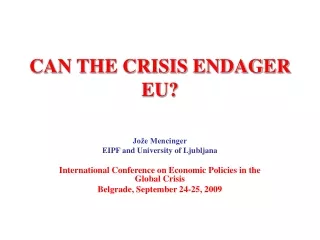 CAN THE CRISIS ENDAGER EU?