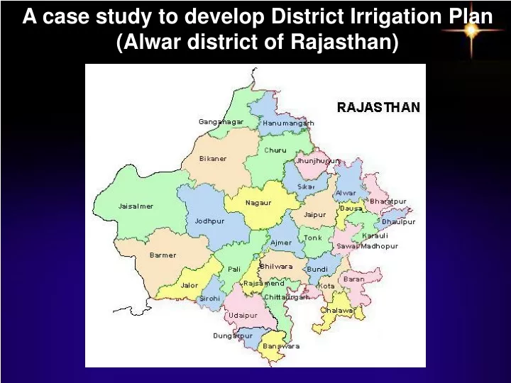 a case study to develop district irrigation plan