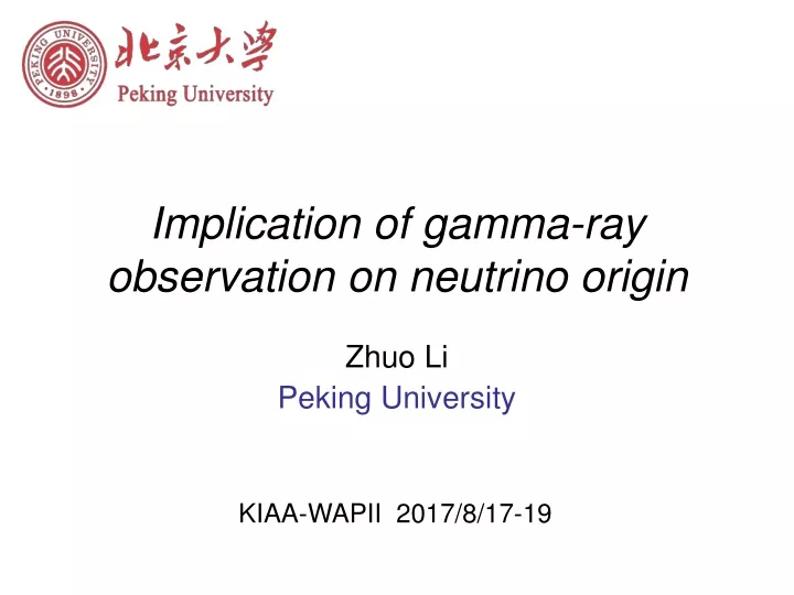 implication of gamma ray observation on neutrino origin