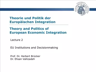 Theorie und Politik der  Europäischen Integration