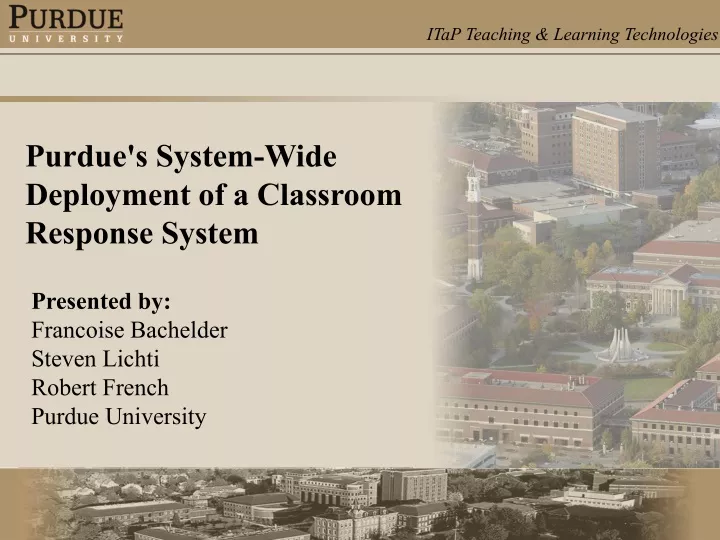 purdue s system wide deployment of a classroom
