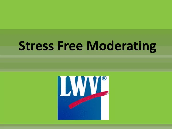 stress free moderating
