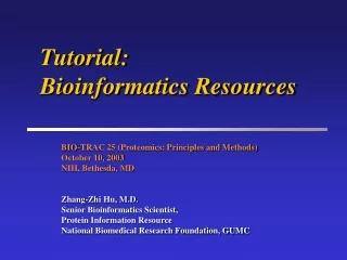 Tutorial:  Bioinformatics Resources