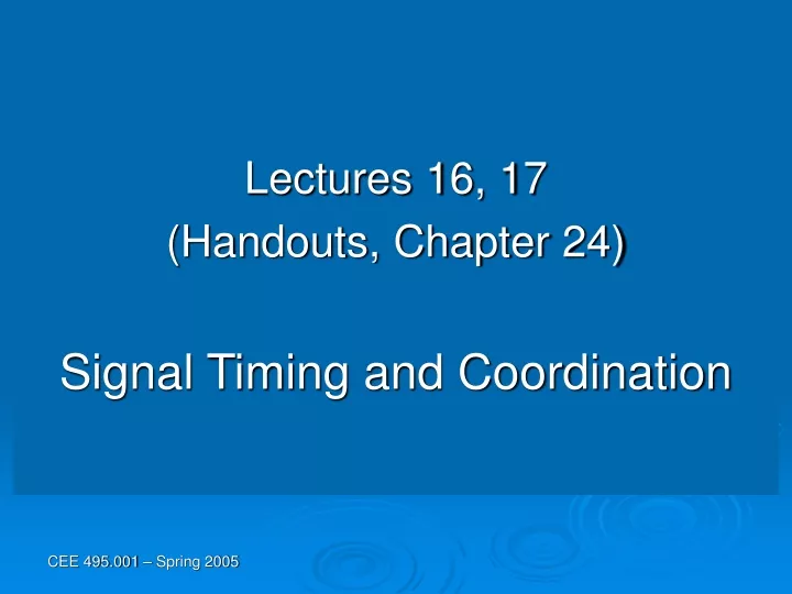 lectures 16 17 handouts chapter 24 signal timing