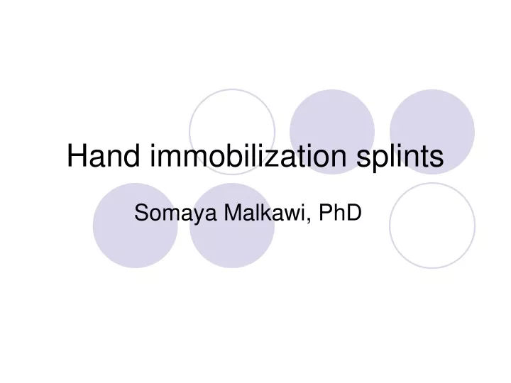 hand immobilization splints