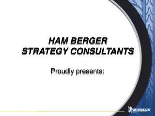 HAM BERGER  STRATEGY CONSULTANTS