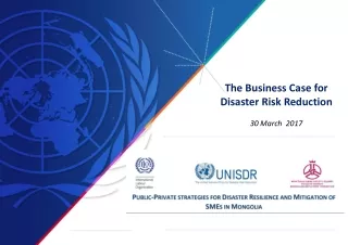 The Business Case for  Disaster Risk Reduction 30 March  2017