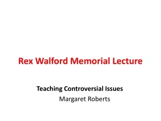 Rex Walford Memorial Lecture