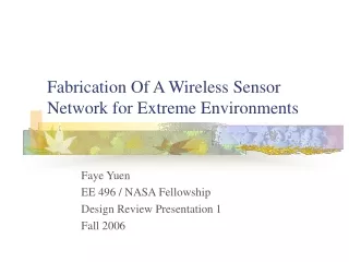 Fabrication Of A Wireless Sensor Network for Extreme Environments