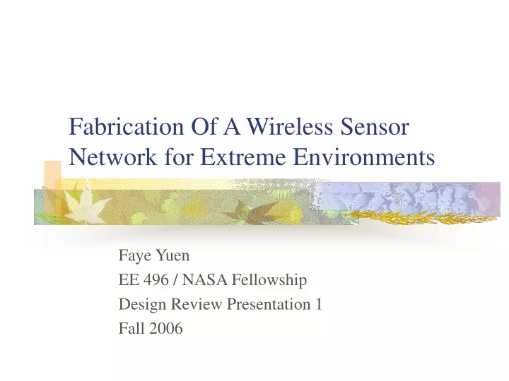 fabrication of a wireless sensor network for extreme environments