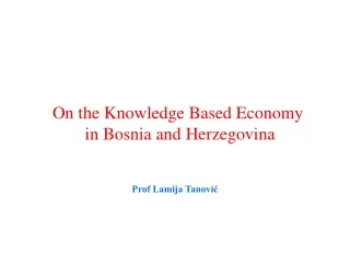 On the Knowledge Based Economy  in Bosnia and Herzegovina