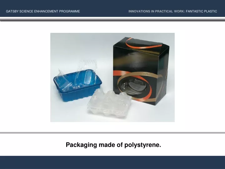 packaging made of polystyrene