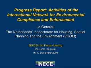 Jo Gerardu The Netherlands’ Inspectorate for Housing, Spatial Planning and the Environment (VROM)