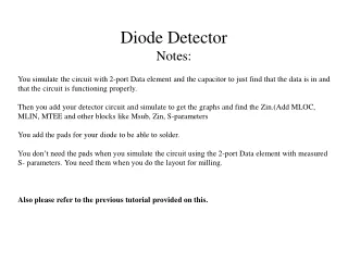 Diode Detector Notes:
