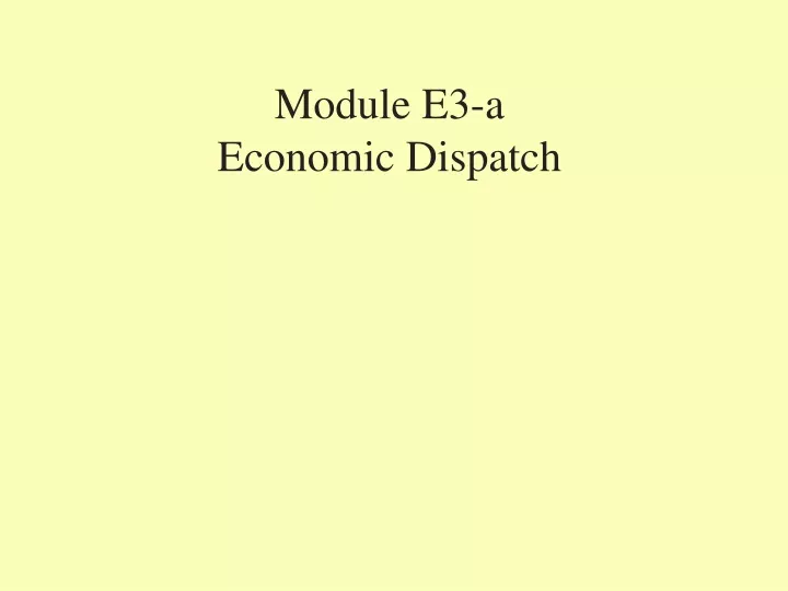 module e3 a economic dispatch