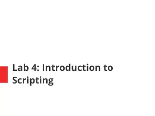 Lab 4: Introduction to Scripting