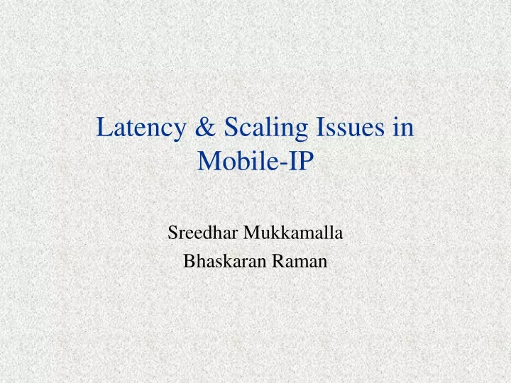 latency scaling issues in mobile ip