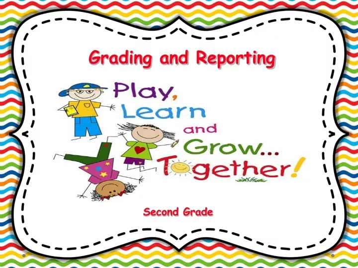 grading and reporting