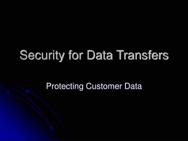 security for data transfers