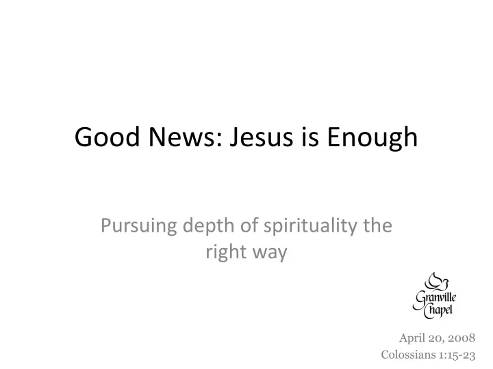 good news jesus is enough