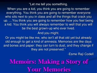 Memoirs: Making a Story of Your Memories