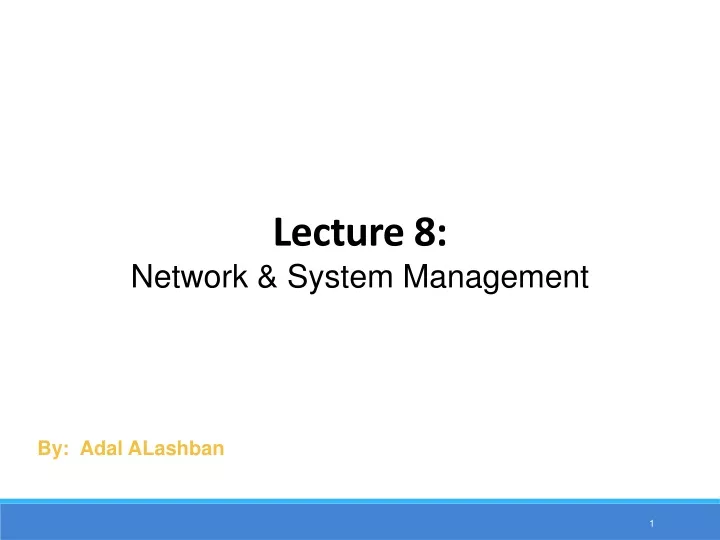 lecture 8 network system management