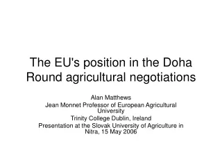 The EU's position in the Doha Round agricultural negotiations