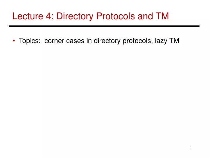 lecture 4 directory protocols and tm