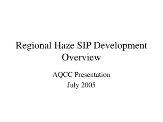 Regional Haze SIP Development Overview