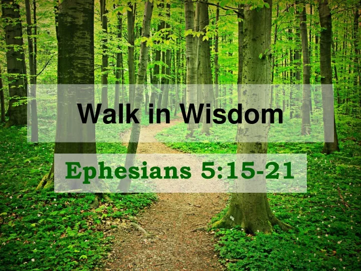 walk in wisdom